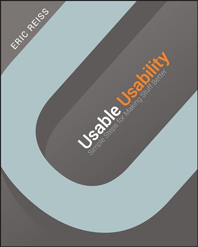 Usable Usability: Simple Steps for Making Stuff Better von Wiley
